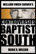 William Owen Carver's Controversies in the Baptist South