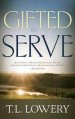Gifted To Serve
