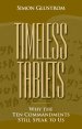 Timeless Tablets: Why the Ten Commandants Still Speak to Us