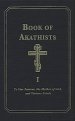 The Book of Akathists Volume 1