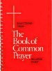 Selections from the Book of Common Prayer in Large Print