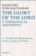 Glory of the Lord Theological Aesthetics