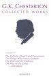 Collected Works of G.K. Chesterton: The Catholic Church and Conversion; Where All Roads Lead; The Well and the Shallows; And Others Volume 3