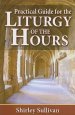 Practical Guide For The Liturgy Of The Hours