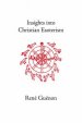 Insights Into Christian Esoterism
