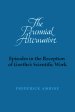 The Perennial Alternative: Episodes in the Reception of Goethe's Scientific Work
