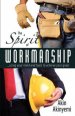 The Spirit of Workmanship