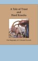 A Tale of Trust and Hard Knocks: The Autobiography of F. Donald Caswell