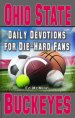 Daily Devotions for Die-Hard Fans Ohio State Buckeyes