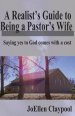 A Realist's Guide to Being a Pastor's Wife: Saying yes to God comes with a cost