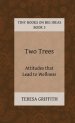 Two Trees - Attitudes that Lead to Wellness