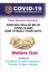 How God Healed Me Of Covid-19 & How To Build Your Faith.