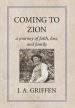 Coming to Zion: A Journey of Faith, Loss, and Family