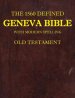 The 1560 Defined Geneva Bible : With Modern Spelling, Old Testament