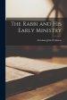 The Rabbi and His Early Ministry
