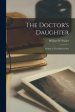 The Doctor's Daughter: Sequel to The Pastor's Son