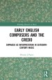 Early English Composers and the Credo: Emphasis as Interpretation in Sixteenth-Century Music