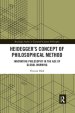 Heidegger's Concept of Philosophical Method: Innovating Philosophy in the Age of Global Warming