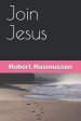 Join Jesus