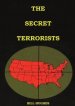 The Secret Terrorists: (the responsables of the Assassination of Lincoln, the Sinking of Titanic, the world trade center and more with good content in