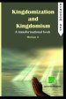 Kingdomization and Kingdomism: A Transformational Book: Module 4