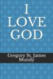 I Love God