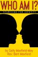 Who Am I?: Searching for Identity