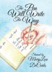 The Pen Will Write The Way