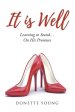 It is Well: Learning to Stand....On His Promises