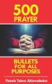 500 Prayer Bullets for all Purposes