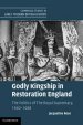 Godly Kingship in Restoration England