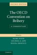 The OECD Convention on Bribery: A Commentary