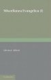 Miscellanea Evangelica: Volume 1
