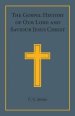 The Gospel History of Our Lord and Saviour Jesus Christ