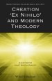 Creation 'Ex Nihilo' and Modern Theology