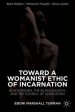 Toward a Womanist Ethic of Incarnation