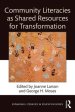 Community Literacies as Shared Resources for Transformation