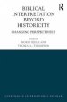Biblical Interpretation Beyond Historicity Changing Perspectives