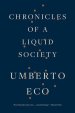 Chronicles of a Liquid Society
