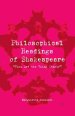 Philosophical Readings of Shakespeare