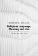 Religious Language, Meaning, And Use
