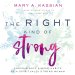 Right Kind of Strong
