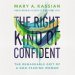 Right Kind of Confident