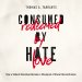 Consumed by Hate, Redeemed by Love