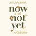 Now and Not Yet