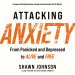 Attacking Anxiety