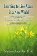 Learning to Live Again in a New World