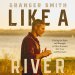 Like a River