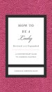 How To Be A Lady