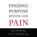 Finding Purpose Beyond Our Pain